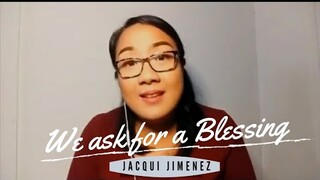 WE ASK FOR A BLESSING (World Premiere)