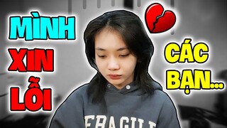MÌNH XIN LỖI TẤT CẢ CÁC BẠN VÌ ĐÃ...