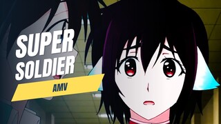 SUPER SOLDIER「AMV」