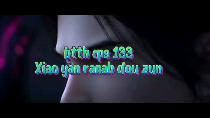 Xiao yan eps 133 terbaru