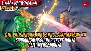 PERTUANGAN SENGIT ANTARA PARA IMMORTAL - Alur Cerita Stellar Transformation Part 31