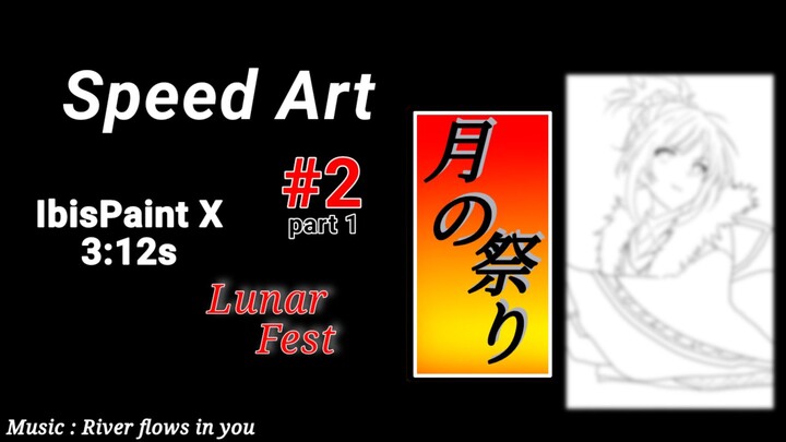 Lunar Fest Speed Art part 1 (Drawing)