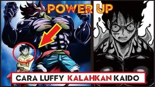 POWER UP!! Dengan cara inilah luffy "KALAHKAN KAIDO" ( One Piece )