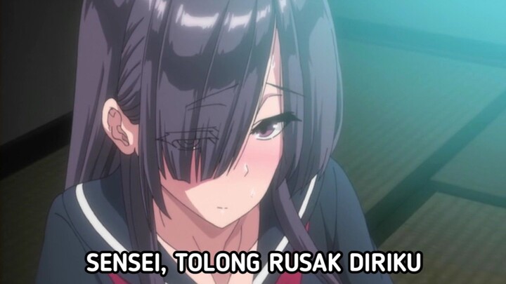 Animeclip Indo Part. 13 - Sensei, kumohon rusak diriku