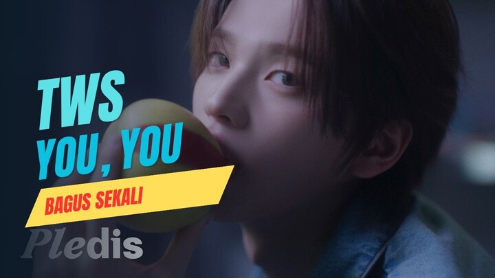 Reaksi TWS - "You,You" MV Bahasa Indonesia