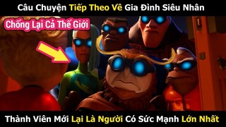 Gia Đình Siêu Nhân Bị Phản Bội | Review Phim Hay | Tóm Tắt Phim Hoạt Hình