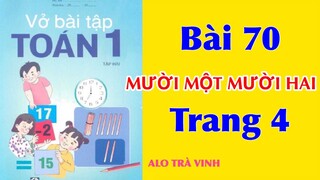 Vở bài tập toán 1 tập 2 Bài 70 trang 4, học giỏi cùng ALO TRÀ VINH