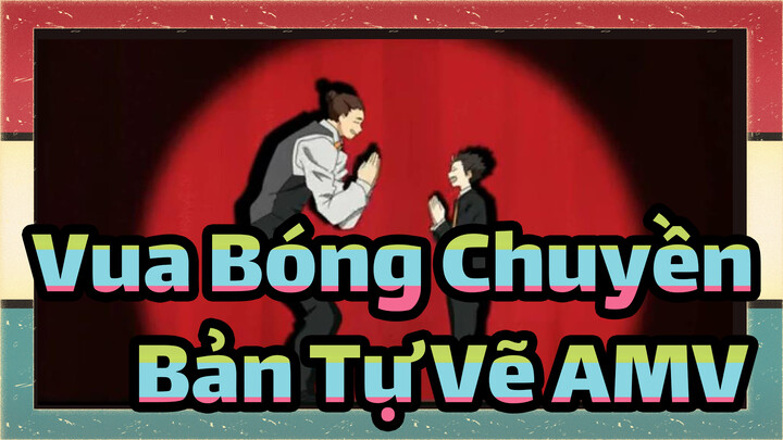 Vua Bóng Chuyền! Bản Tự Vẽ AMV / Trận phong tỏa máu lửa Phong cách ED