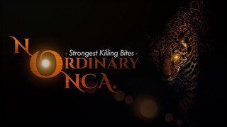 ⅉ No ordinary onca. -Strongest Killing Bites-