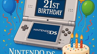 Nintendo DS (21st Birthday Anthem - CoPilot)