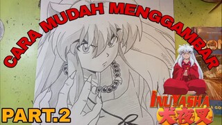 cara yang paling mudah untuk pemula,  menggambar anime Inuyasha part.2