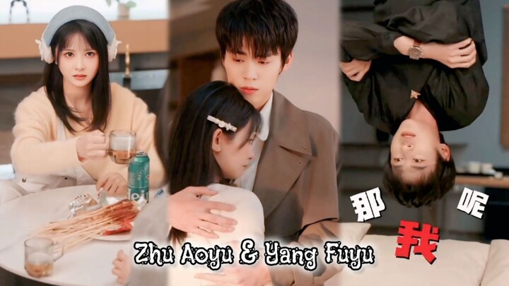 { Zhu Aoyu & Yang Fuyu } " Terdampar di Bima Sakti "
