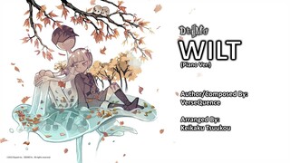 Wilt (Piano Ver.) - VerseQuence, Keikaku Tsuukou (Deemo II)