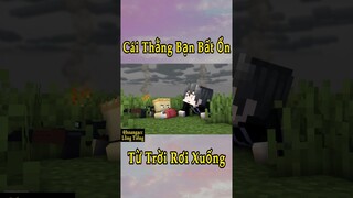 Cái Thằng Bạn Bất Ổn Từ Trên Trời Rơi Xuống 🤣 #shorts