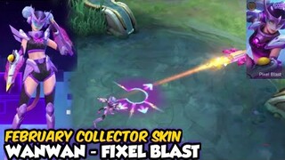 FEBRUARY COLLECTOR SKIN : WANWAN - FIXEL BLAST | MOBILE LEGENDS