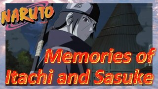 Memories of Itachi and Sasuke