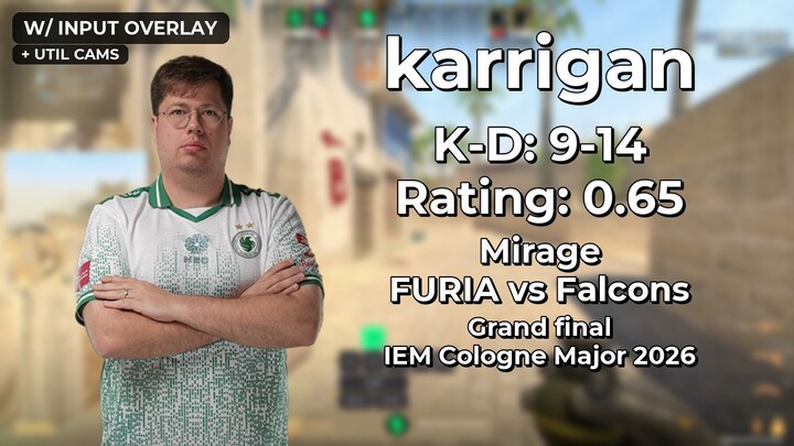 karrigan | FURIA vs Falcons | Mirage | IEM Cologne Major 2026 | W/ Inputs + Util Overlay