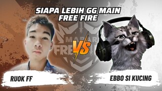 Ruok FF vs Ebbo Si Kucing: Skill Siapa Lebih GG Main FF? | Mabar Free Fire Match 92 #short