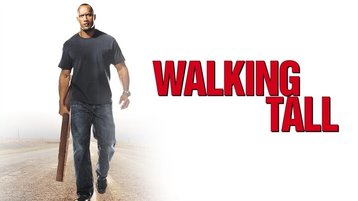 Walking Tall (2004) | Sub Indo