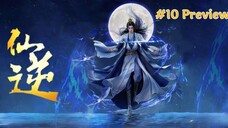 《仙逆》Renegade Immortal - Episode 10 Preview