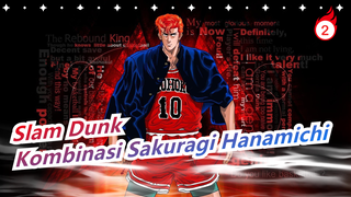 [Slam Dunk] Kombinasi Sakuragi Hanamichi Solo / Barusan Adalah Momen Paling Berjayaku_2