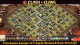 TH14 Queen Charge Yeti Super Wizard Attack Strategy #2