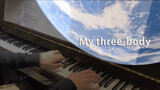 เล่น Night Voyager ประกอบ My Three Body Season 3 ด้วยเปียโน