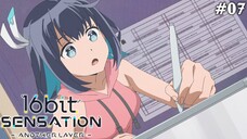 16bit Sensation: ANOTHER LAYER Tập 7: Sau Cơn Mưa Trời Lại Sáng (Vietsub)