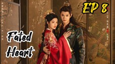 [ENG] EP 8 Fated Heart