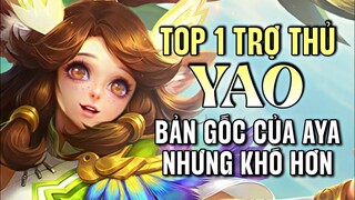 [ Vương Giả Vinh Diệu ] Top 1 trợ thủ bị auto ban Yao - Bản gốc Aya nhưng cần dùng não nhiều hơn !