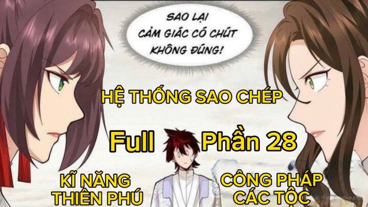 Hệ Thống Sao Chép Kĩ Năng Thiên Phú, Công Pháp Các Chủng Tộc - Ta Gánh Nhân Tộc Còng Lưng - Tập 28