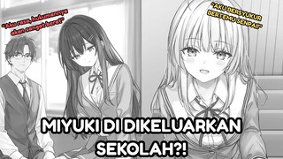 DARI RATU SEKOLAH JADI AIB SEKOLAH, MIYUKI DIKELUARKAN DARI SEKOLAH?!