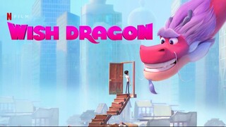 Wish Dragon 2021 SUB INDO