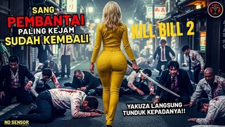 Gangster Dan Mafia Bahkan Para Pembunuh Bayaran Tunduk Kepada Beliau - Alur Cerita Film Kill Bill 2