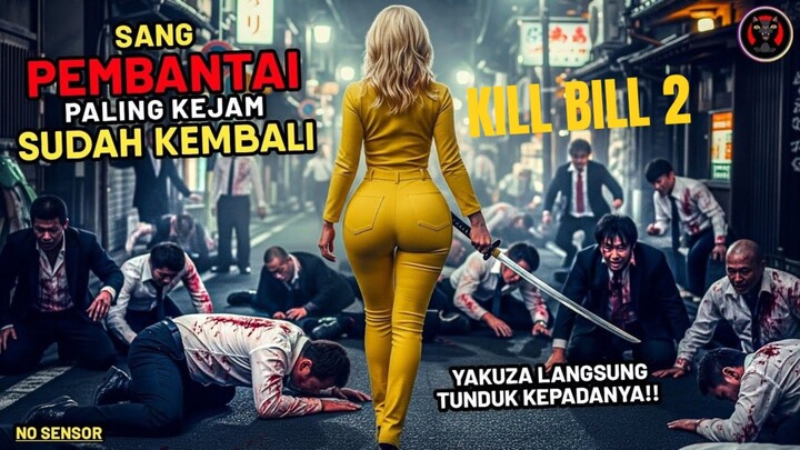 Gangster Dan Mafia Bahkan Para Pembunuh Bayaran Tunduk Kepada Beliau - Alur Cerita Film Kill Bill 2