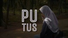 PUTUS - Film Pendek 1 menit