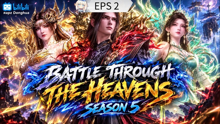 Battle through the Heavens season 5 episode 2 sub Indonesia