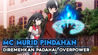 Anime MC Adalah Murid Pindahan Yang Diremehkan Sebenernya Kuat