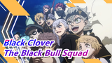 Black Clover |The Black Bull Squad