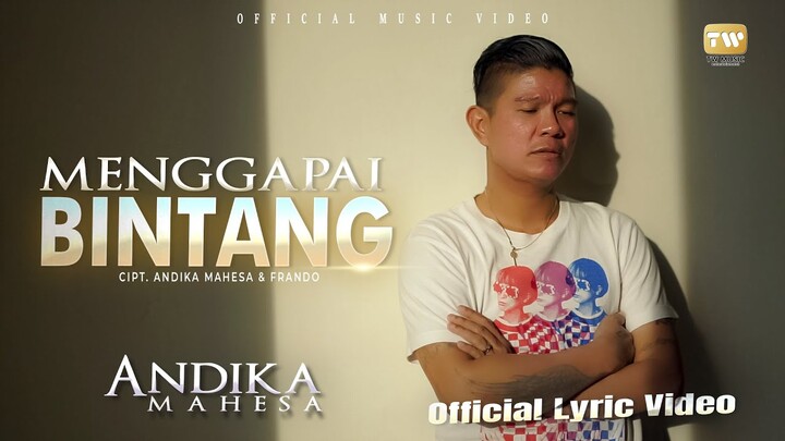 Andika Mahesa 'Kangen Band' | Menggapai Bintang | Video Lirik Terbaru