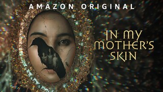 Watch Full _ In My Mother's Skin (2023) _ For Free : Link In Description