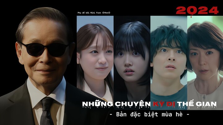 [Vietsub] Yo nimo Kimyo na Monogatari: 2024 Summer Special