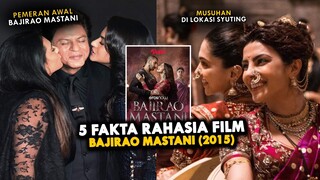 Usai Geger Isu Putus Rani Mukerji Keluar Dari Film - 5 Fakta Rahasia Film BAJIRAO MASTANI (2015)