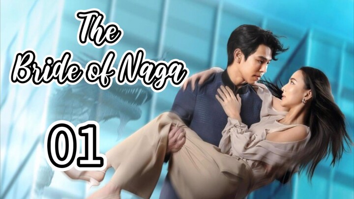 🇹🇭 The Bride Of Naga ep. 01