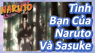 Tình Bạn Của Naruto Và Sasuke