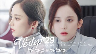 【VIETSUB】Vẻ Đẹp Không Gì Sánh Bằng - Tập 29