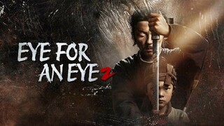 Eye For An Eye 2 2024 الترجمة العربية