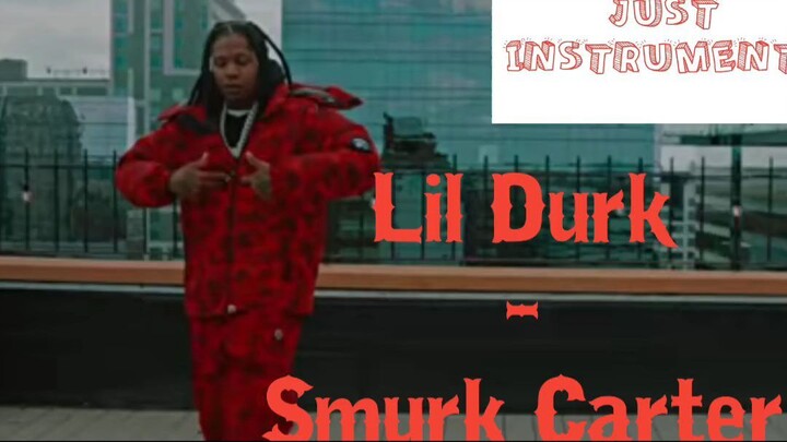 ** Lil Durk - Smurk Carter ** Trending Clips musical just instruments sound best song top 10 music