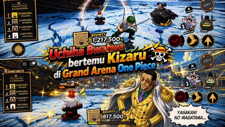 Uchiha Bwa Bwa berjuang demi Bounty One Piece Grand Arena | Part 4 | #NakamaFestival2