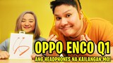 OPPO ENCO Q1 - Wireless Earphones na maganda!